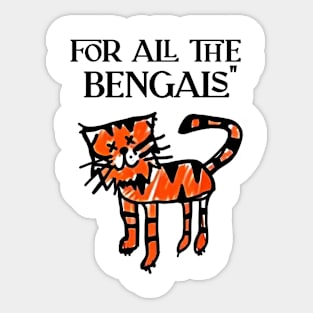 For all the Bengals Sticker